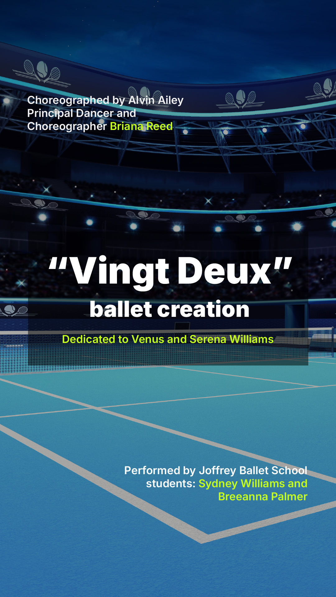 13.⁠ ⁠Vingt-Deux. Choreographer Briana J. Reed dedicated to Serena and Venus Williams. Kravis Center, Palm Beach, May 2025